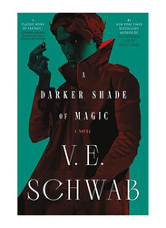 Shades of Magic 01 Darker Shade of Magic, Paperback Book, By: V. E. Schwab