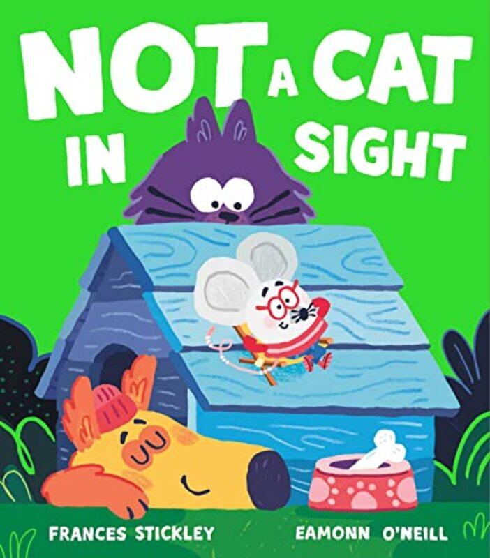 

Not a Cat In Sight by Frances StickleyEamonn ONeill-Hardcover