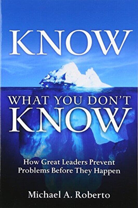 

Know What You Dont Know by Michael A RobertoMichael A Roberto-Paperback