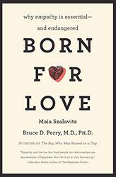 Born For Love by Bruce D. Perry..Paperback