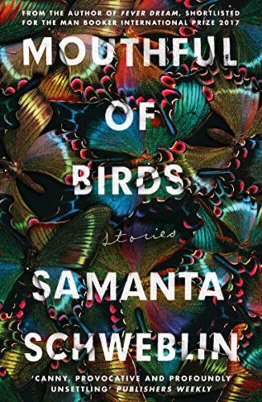 

Mouthful of Birds by Samanta SchweblinMegan McDowell-Paperback