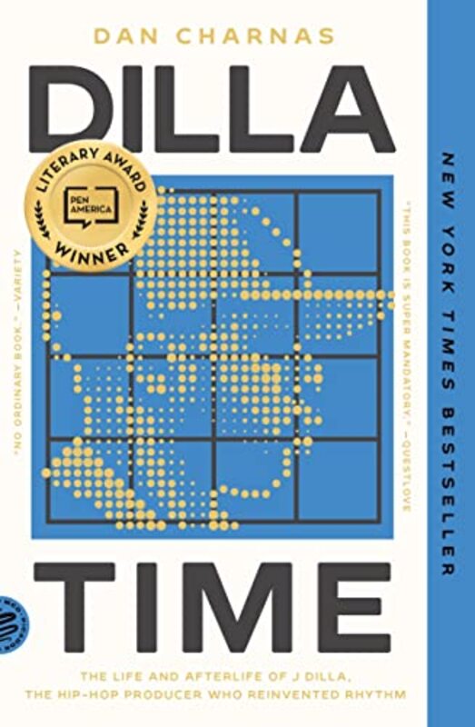 Dilla Time The Life And Afterlife Of J Dilla The Hiphop Producer Who Reinvented Rhythm By Charnas, Dan Paperback