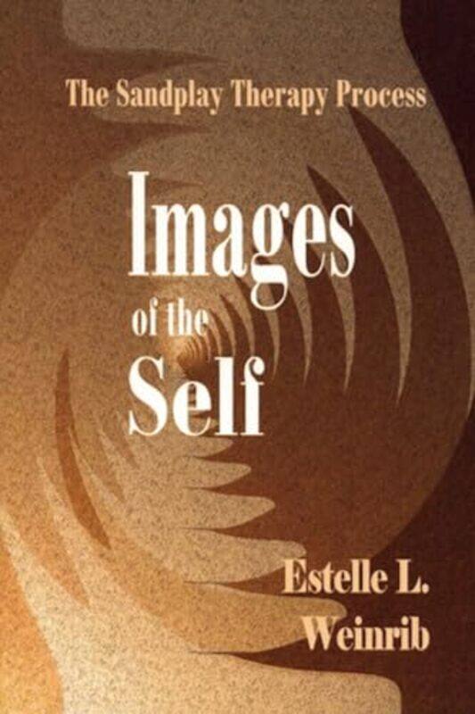

Images of the Self by Estelle Weinrib-Paperback