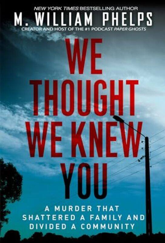 

We Thought We Knew You By Phelps M William - Paperback