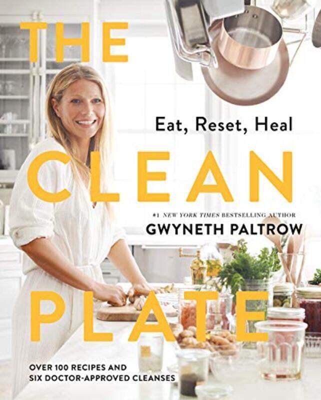 

The Clean Plate: Eat, Reset, Heal,Paperback,By:Paltrow, Gwyneth