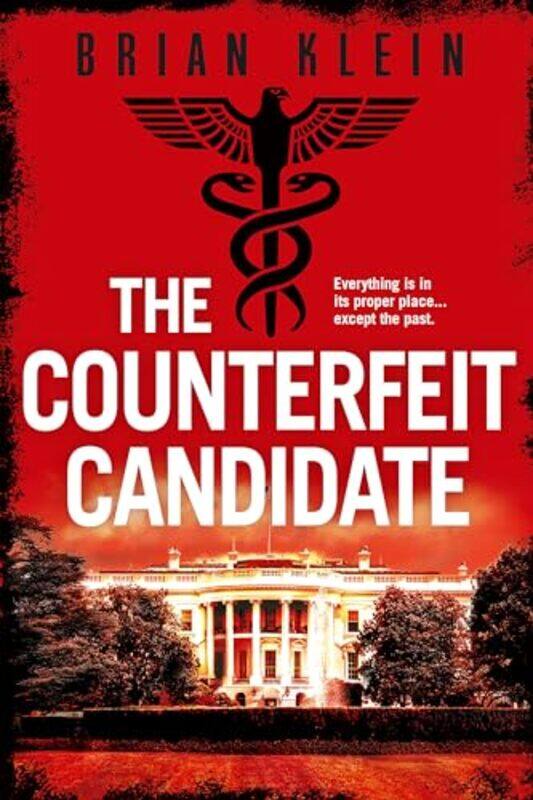 

The Counterfeit Candidate by Brian Klein-Paperback