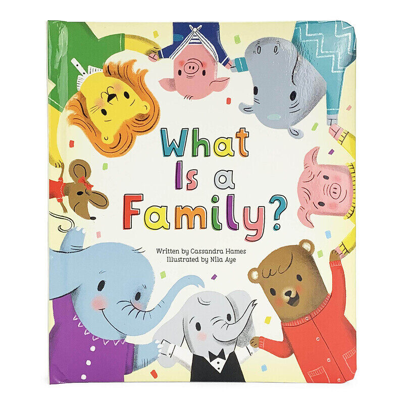 

What Is a Family, Board Book, By: Cassandra Hames