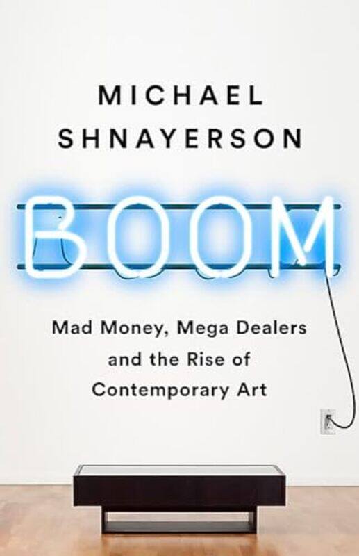 

Boom Mad Money Mega Dealers And The Rise O By Shnayerson Michael - Paperback