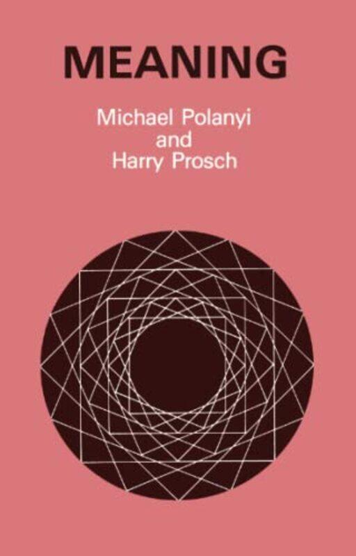 

Meaning by Michael PolanyiHarry Prosch-Paperback