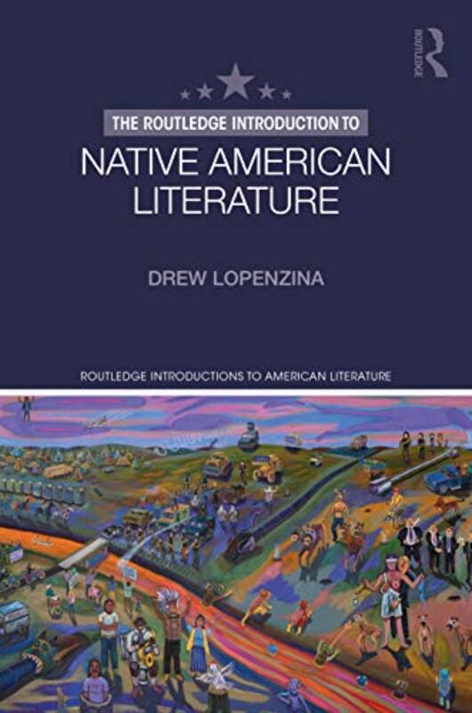 

The Routledge Introduction to Native American Literature by ew Old Dominion University Lopenzina-Paperback