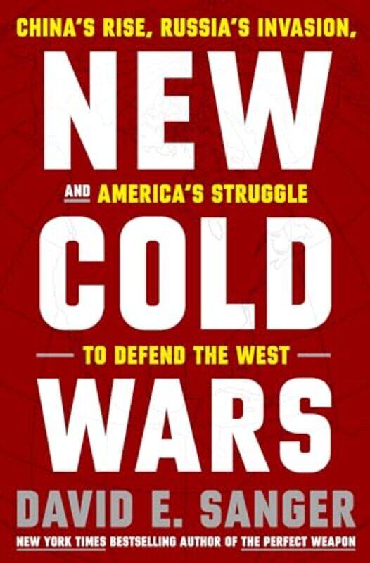 

New Cold Wars By Sanger David E - Hardcover