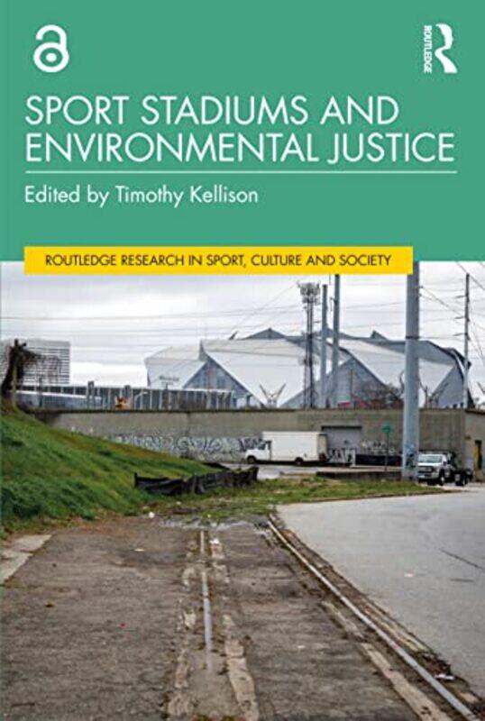 

Sport Stadiums and Environmental Justice by Kathryn Kiser-Paperback