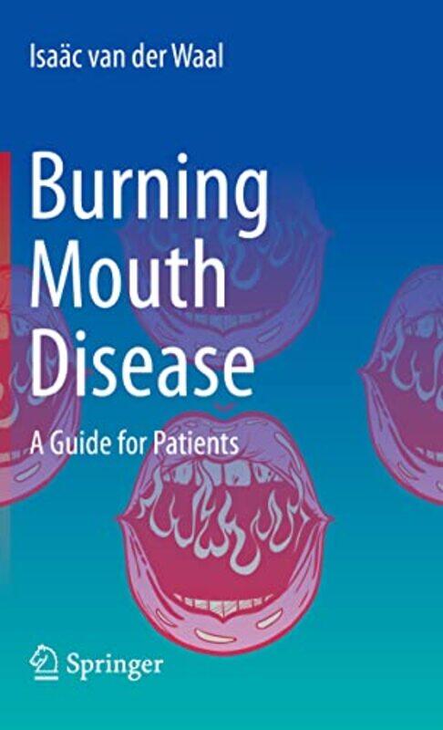 

Burning Mouth Disease by Isaac van der Waal-Hardcover