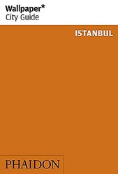 Wallpaper* City Guide Istanbul Wallpaper* Paperback