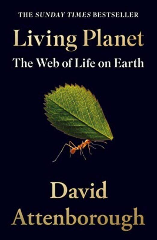 

Living Planet The Web Of Life On Earth By Attenborough, David Paperback