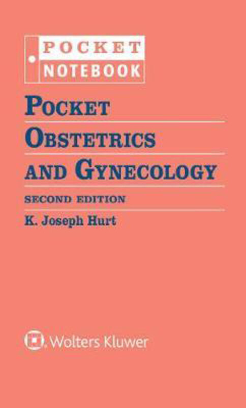 

Pocket Obstetrics and Gynecology, Spiral Bound, By: K. Joseph Hurt