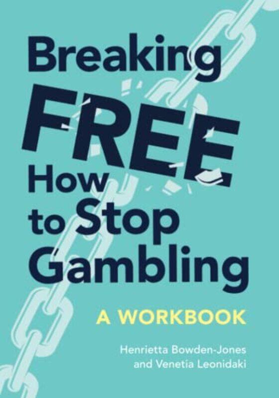 

Breaking Free by Henrietta, OBE Bowden-Jones OBEVenetia Leonidaki-Paperback