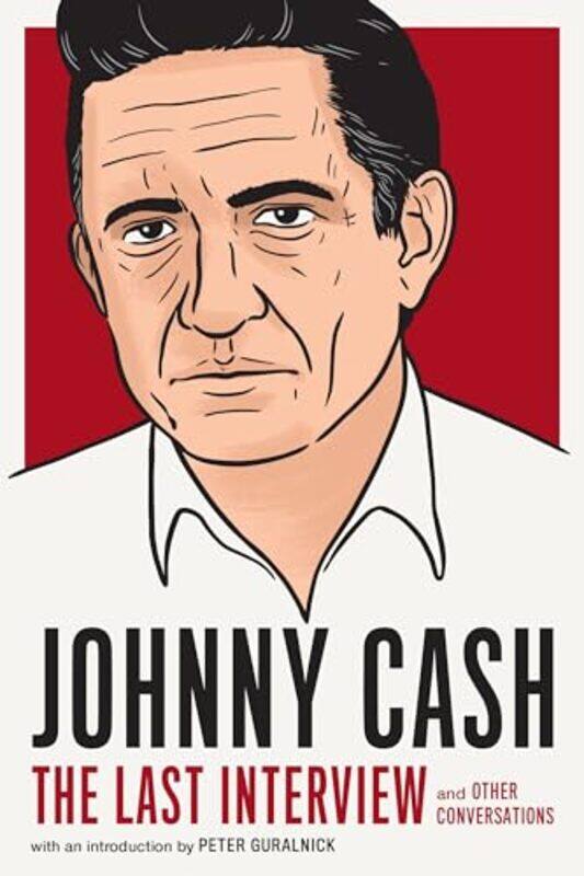 

Johnny Cash The Last Interview by Johnny Cash-Paperback