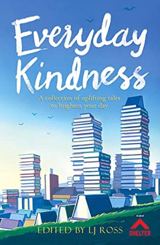 

Everyday Kindness by LJ Ross-Hardcover