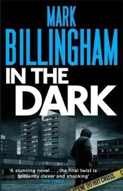 

In the Dark.paperback,By :Mark Billingham