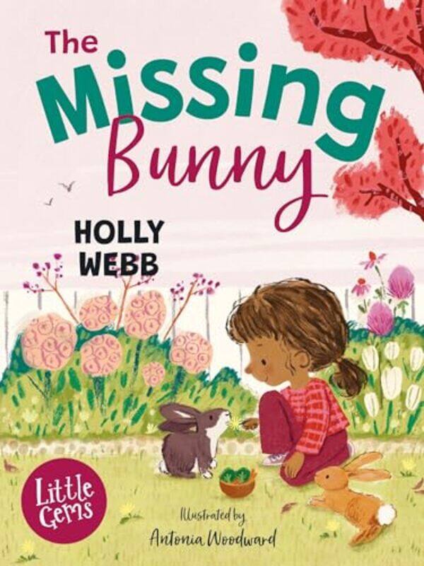 

The Missing Bunny by Holly WebbAntonia Woodward-Paperback