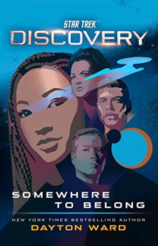 

Star Trek Discovery Somewhere to Belong by Dayton Ward-Paperback