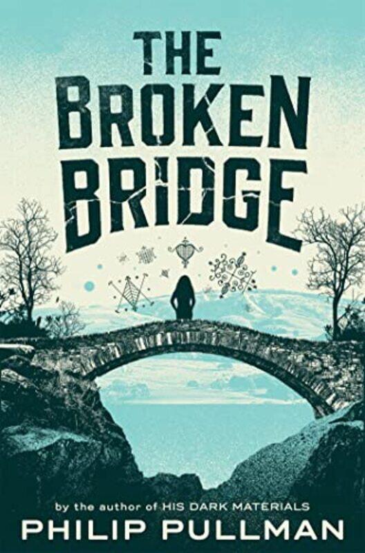 

The Broken Bridge by Philip Pullman-Paperback