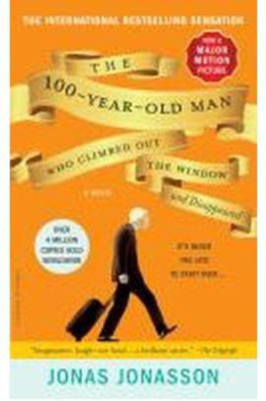 

The 100-Year-Old Man Who Climbed Out the Window and Disappeared, Paperback Book, By: Jonas Jonasson