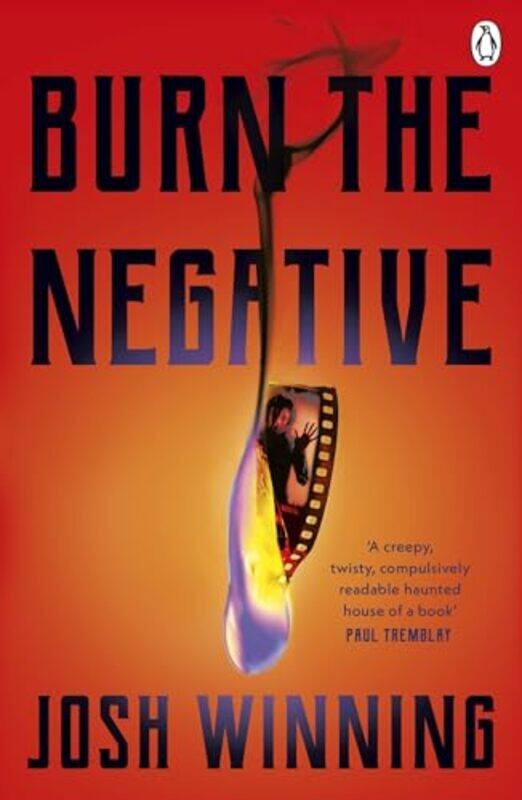 

Burn The Negative by Josh Winning-Paperback