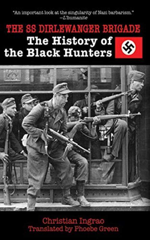 

Ss Dirlewanger Brigade By Ingrao Christian - Paperback