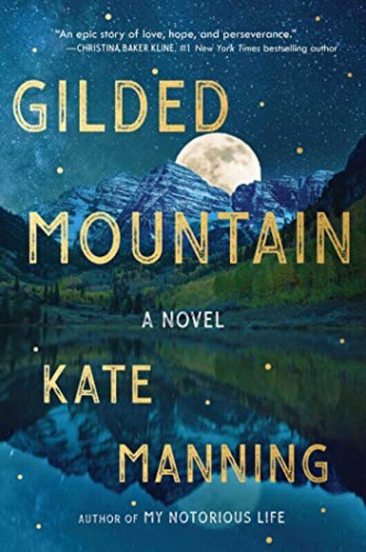 

Gilded Mountain by Kate Manning-Hardcover