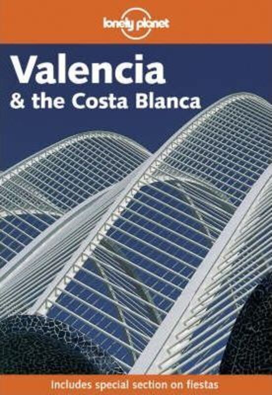 Valencia & The Costa Blanca (en anglais)