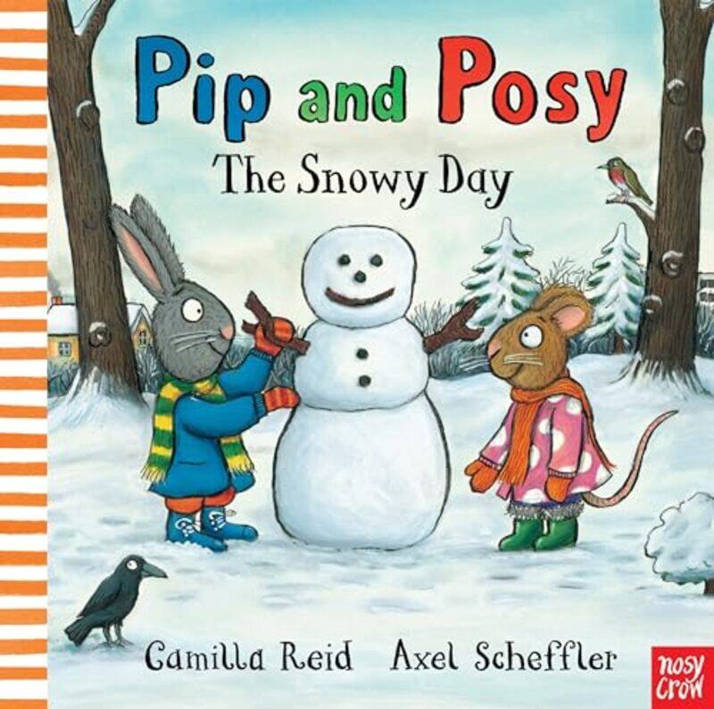

Pip and Posy The Snowy Day by Camilla Editorial Director ReidAxel Scheffler-Hardcover
