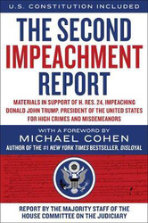 The Second Impeachment Report: Materials in Support of H. Res. 24, Paperback Book, By: Majority Staff of the House Committee on the Judiciary