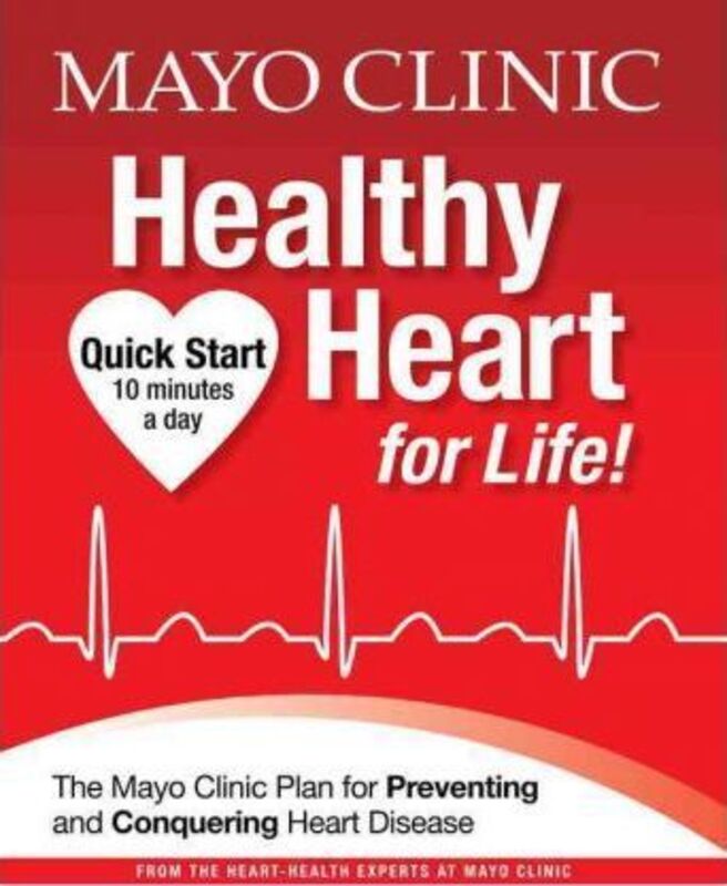 Mayo Clinic Healthy Heart for Life!, Hardcover Book, By: Mayo Clinic