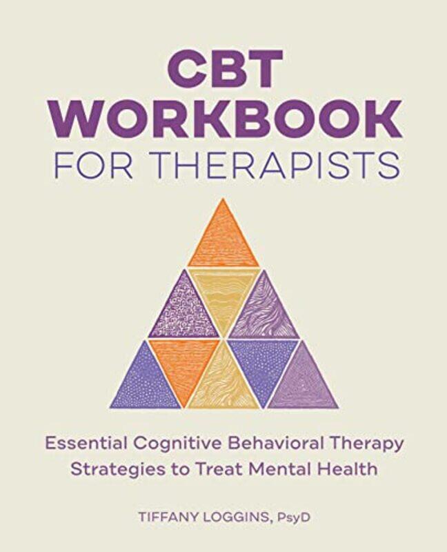 

Cbt Workbook For Therapists By Tiffany Loggins Paperback
