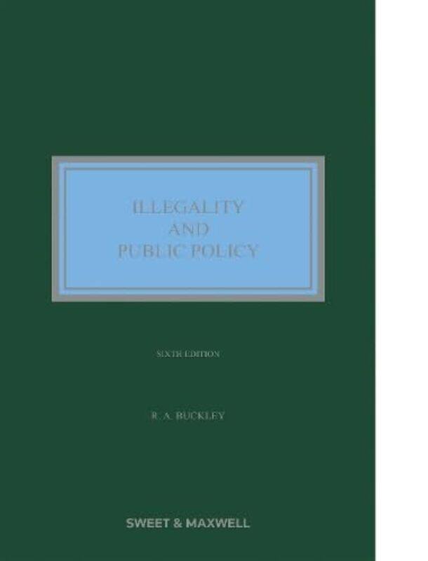 

Illegality and Public Policy by Professor Richard A Buckley-Hardcover