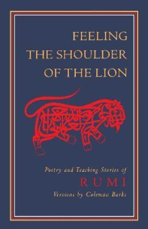 

Feeling The Shoulder Of The Lion,Paperback,ByRumi, Jelaluddin - Barks, Coleman - Barks, Coleman