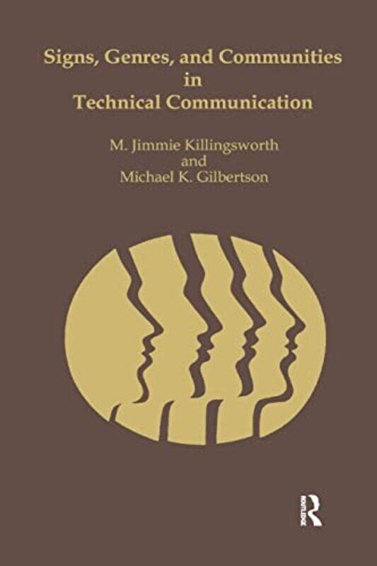 

Signs Genres and Communities in Technical Communication by Bill McKibben-Paperback