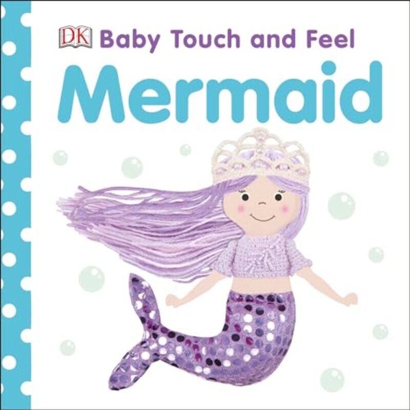 

Baby Touch And Feel Mermaid By Dk -Paperback