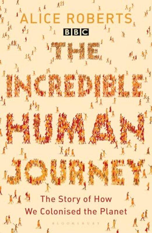 

The Incredible Human Journey by Alice Roberts-Paperback