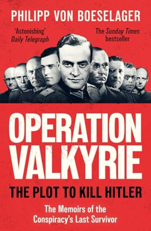 

Operation Valkyrie by Philipp von Boeselager-Paperback