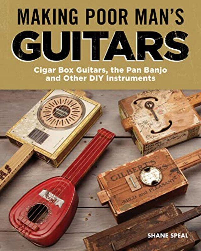 

Making Poor Mans Guitars by Shane Speal-Paperback