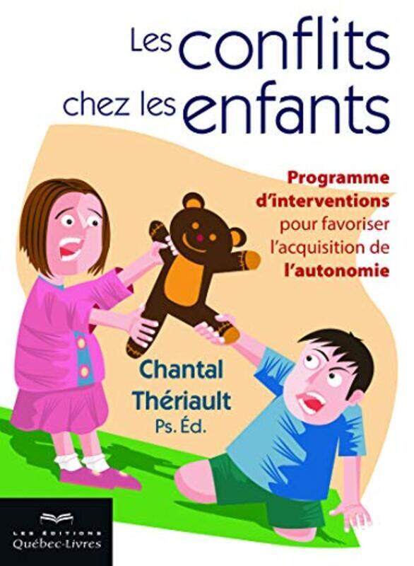 

Les conflits chez les enfants,Paperback,By:Chantal Theriault