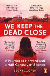 We Keep the Dead Close,Paperback, By:Becky Cooper
