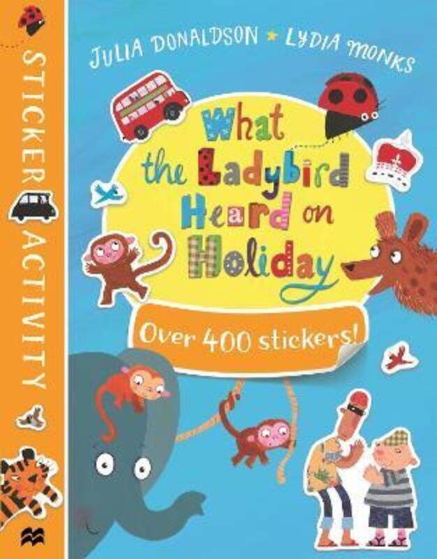 

What the Ladybird Heard on Holiday Sticker Book