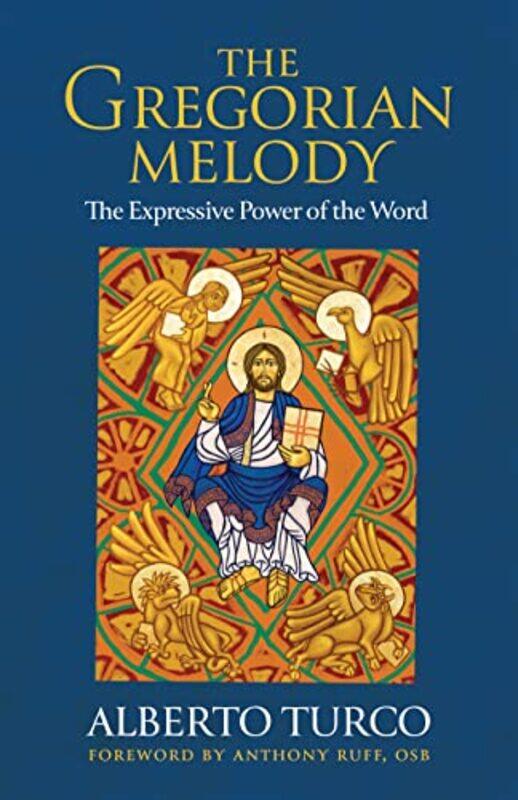 

The Gregorian Melody by Alberto TurcoFr Stephen, OSB Concordia-Paperback