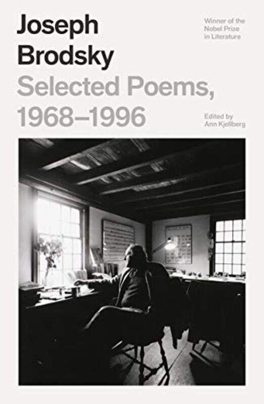 

Selected Poems 19681996 by Brodsky, Joseph - Kjellberg, Ann - Paperback