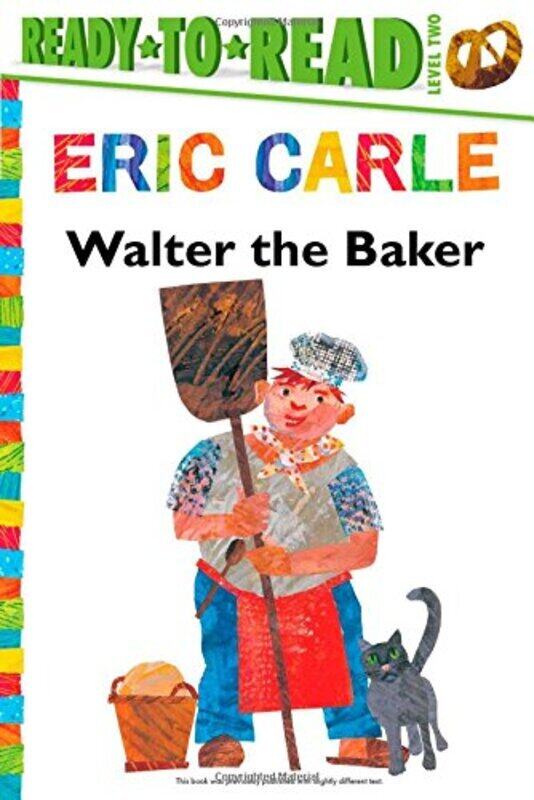 

Walter the Baker/Ready-To-Read Level 2 , Hardcover by Eric Carle