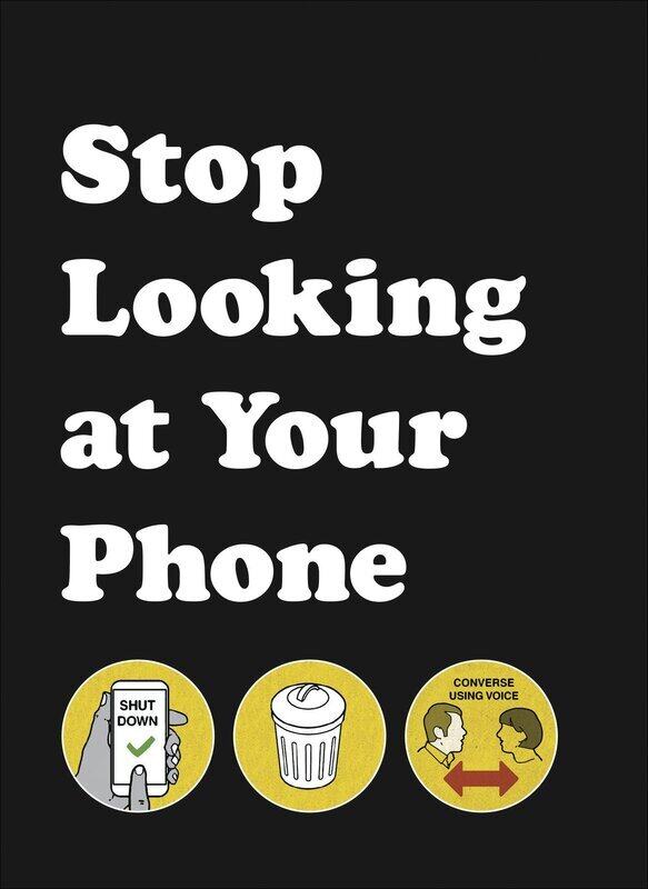 

Stop Looking at Your Phone: A Helpful Guide, Hardcover Book, By: Son of Alan